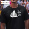 Trump God Bless This Man T Shirt