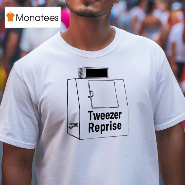 Tweezer Reprise T Shirt