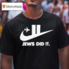 Twin Towers Jews Did I T Shirt