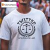 Twitter School Of Law Logo T Shirt