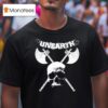 Unearth Incinerate The Tyrants Skull Axe T Shirt