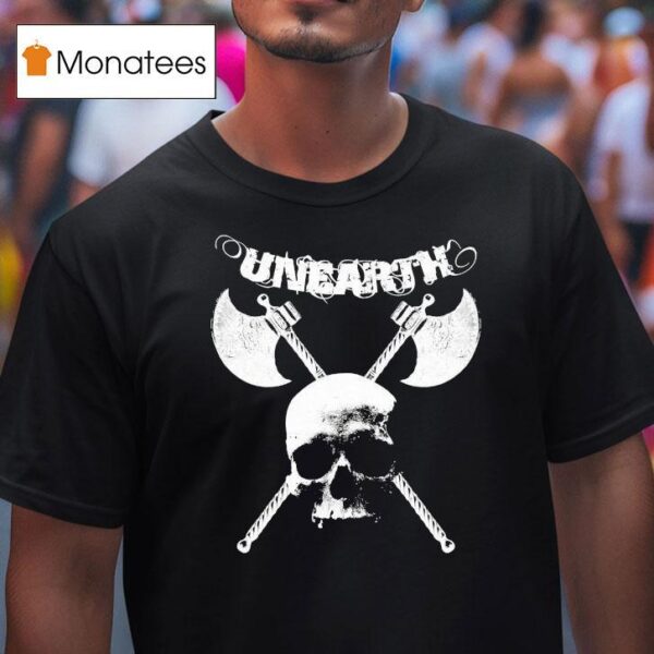 Unearth Incinerate The Tyrants Skull Axe T Shirt