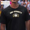 Unico Uni Versity Est Ca T Shirt