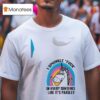 Unicorn Sprinkl E Fuck In Every Sentence Like It S Parsley T Shirt