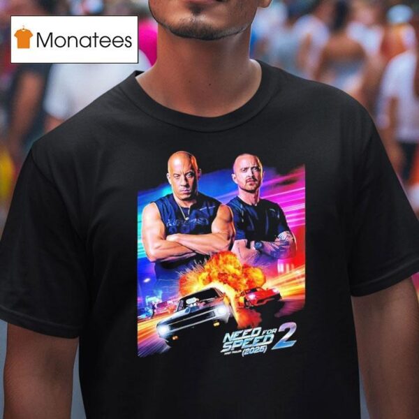 Vin Diesel And Aaron Paul Action Racing Movie Need For Speed T Shirt