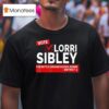 Vote Lorri Sibley For Battle Ground School Board District T Shirt