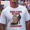 Walk A Mile In These Labubutons T Shirt