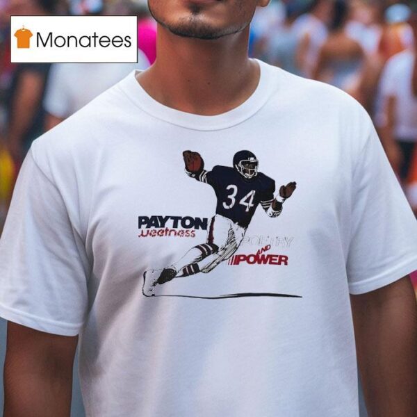 Walter Payton Sweetness Chicago Bears Poetry And Power T Shirt