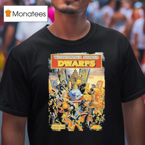Warhammer Fantasy Battle Th Warhammer Armies Dwarfs T Shirt