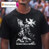 Warhammer Templars Hellbrecht Your Honour Is Your Life Let None Dispute I T Shirt