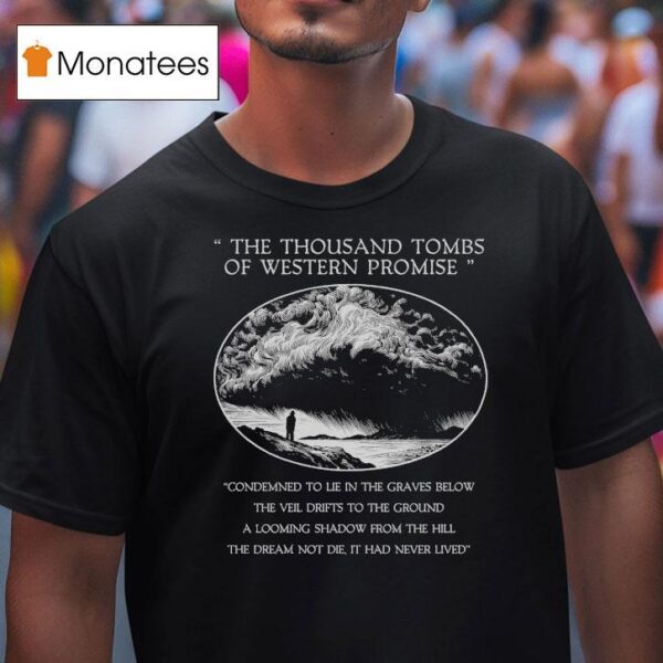 Wayfarer The Thousand Tombs Of Western Promise T Shirt