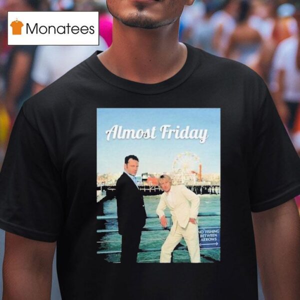 Wedding Crashers And The Internship Almost Friday Vince And Owen T Shirt