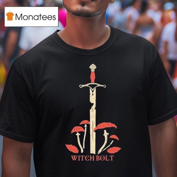 Witch Bolt Shroom Sword T Shirt