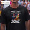 Wolf I Don T Always Listen To My Papa T Shirt