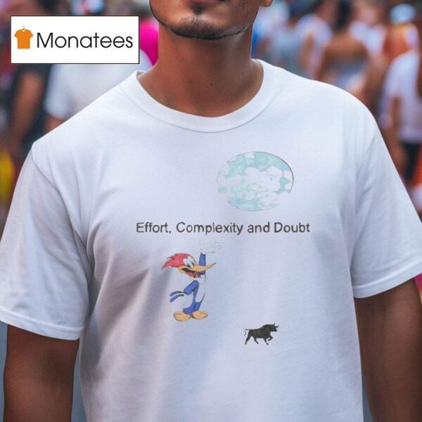 Woody Woodpecker Effect Complexity And Doub T Shirt