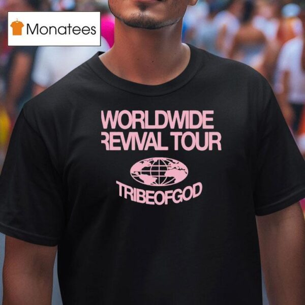 Worldwide Revival Tour Tribe God T Shirt