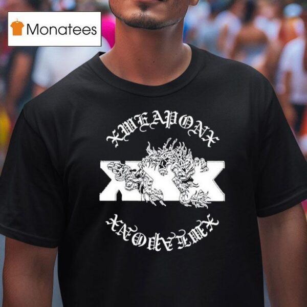 Xweaponx Xxx T Shirt