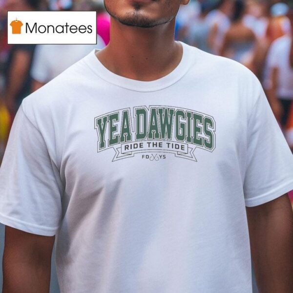 Yea Dawgies Ride The Tide T Shirt