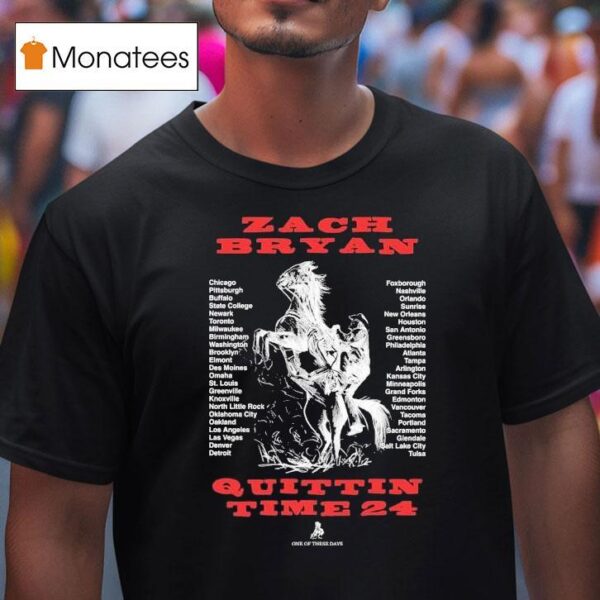 Zach Bryan One Of These Days The Quittin Time Tour S T Shirt