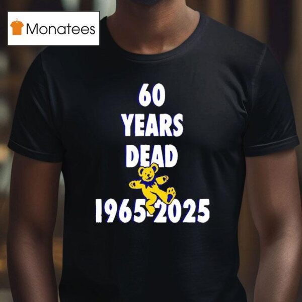 Years Dead T Shirt