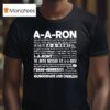 A A Ron Where Are You Where Is A A Ron Right Now No A A Ron Huh Well You Better Be Sick T Shirt
