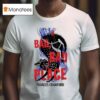 A Bad Bad Place Frances Crawford T Shirt