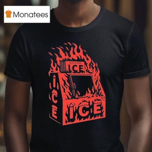 Abolish Ice Flames T Shirt