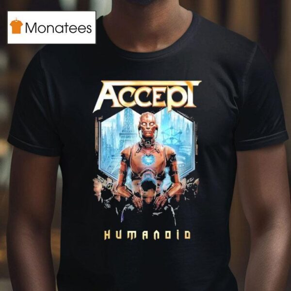 Accept Humanoid T Shirt