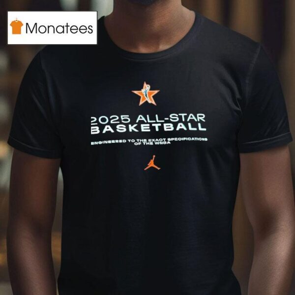 All Star Basketball Engineered To The Exact Specifioations Of The Wnba T Shirt
