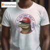 Alligator Alcatraz Make Alligators Great Again Maga T Shirt