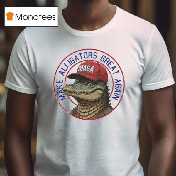 Alligator Alcatraz Make Alligators Great Again Maga T Shirt