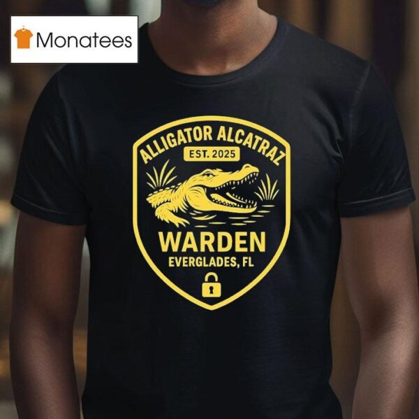 Alligator Alcatraz Warden Everglades Fl Est T Shirt