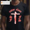 Almighty Hoodrich Never Alone Sffs Cross T Shirt