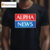 Alpha News T Shirt