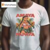 Amaya Papaya Love Island Usa Viral Song T Shirt