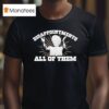 Ann Richards Governor Disappointments All Of Them Texas T Shirt