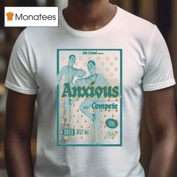 Anxious Vienna Au July Compete T Shirt