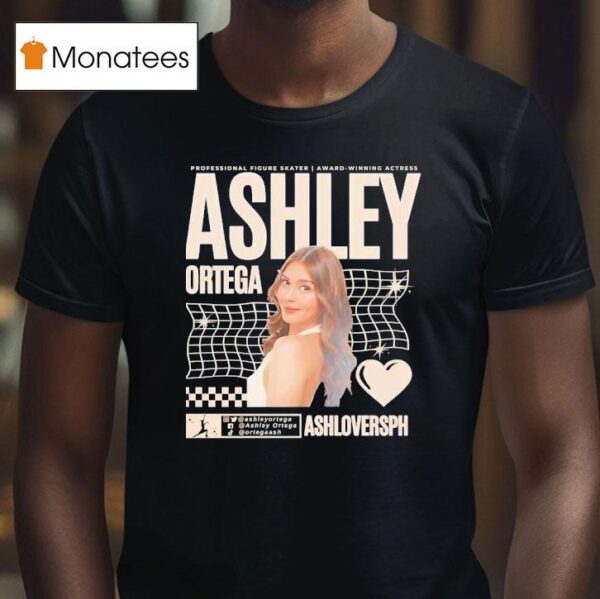 Ashley Ortega Professional Figure Skater Award Winning Actress T Shirt