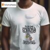 Baby Yoda My Kids Laugh Because They Think I M Crazy I Laugh Because They Don T Know It S Hereditary T Shirt