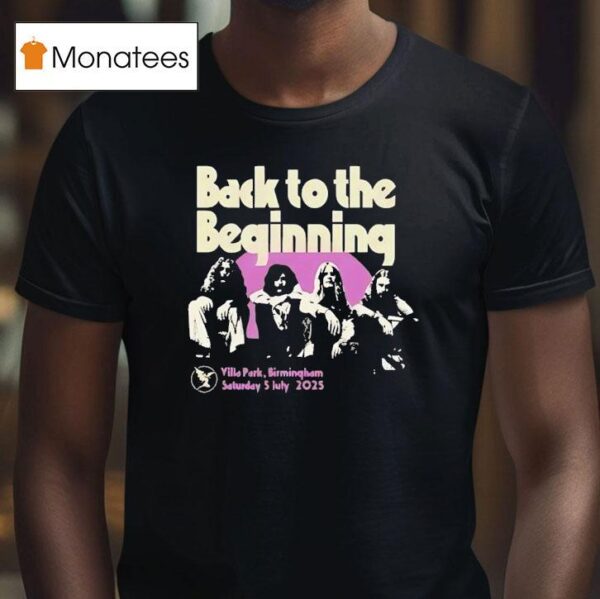 Back To The Beginning Villa Park Birmingham Saturday July T Shirt