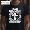 Bad Religion World Tour The World Gone Mad S T Shirt