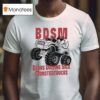 Bdsm Bears Driving Sick Monstertrucks Thumb T Shirt