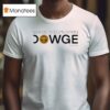 Believe In Something Dowge Dji Logo T Shirt