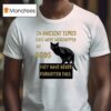 Black Cat In Ancient Times Cats Were Worshipped As Gods T Shirt