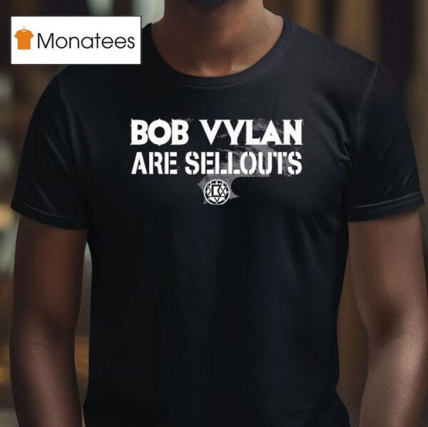 Bob Vylan Are Sellou T Shirt