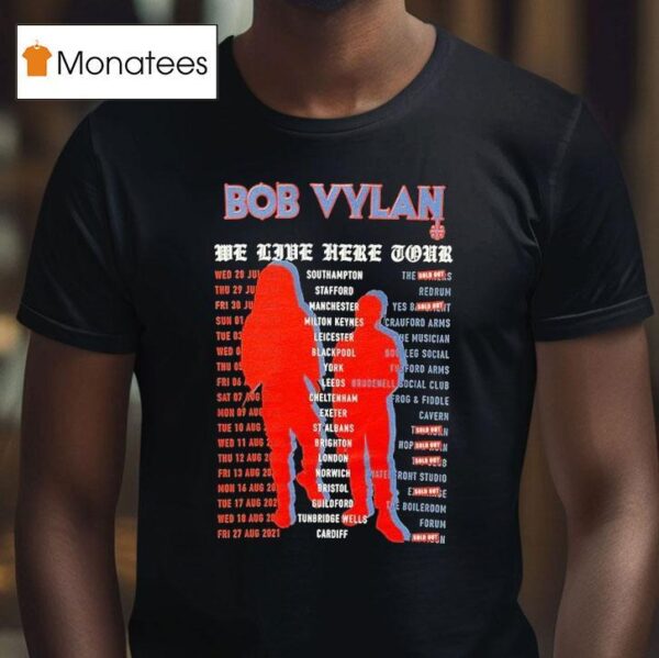 Bob Vylan We Live Here Tour Dates T Shirt