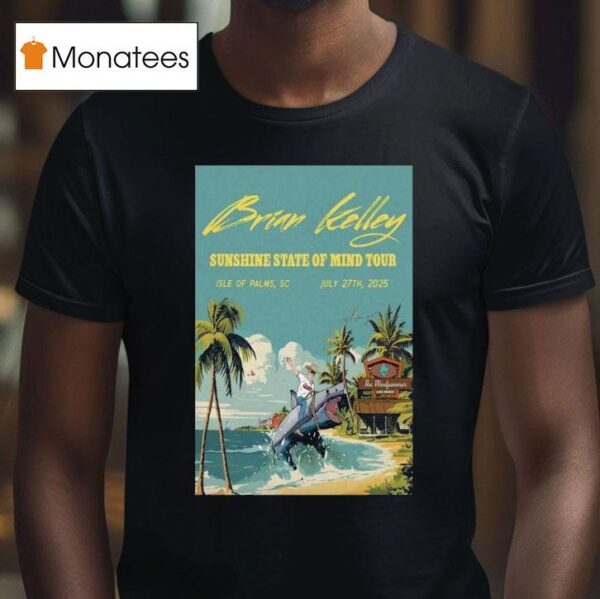 Brian Kelley July The Windjammer In Isle Of Palms Sc Even T Shirt