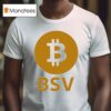 Bsv Bitcoin T Shirt