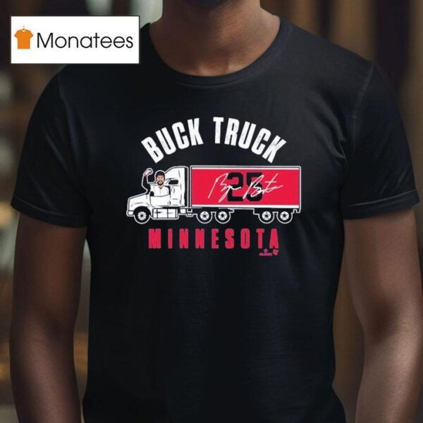 Byron Buxton Buck Truck Minnesota Twins T Shirt