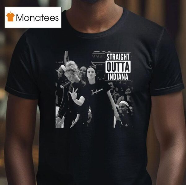 Caitlin Clark And Sophie Cunningham Straight Outta Indiana Fever Sky T Shirt
